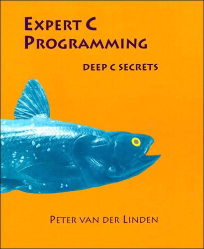 Expert C programming deep C secrets