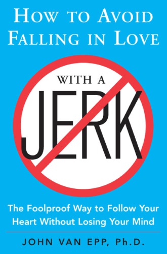 How to Avoid Falling in Love with a Jerk