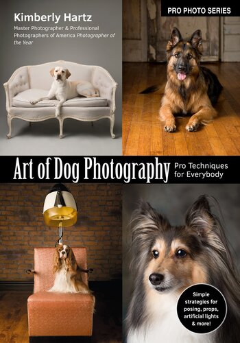 Art of Dog Photography: Pro Techniques for Everybody