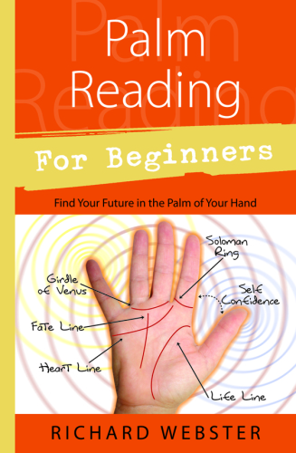 Palm Reading for Beginners Find Your Future in the Palm of Your Hand