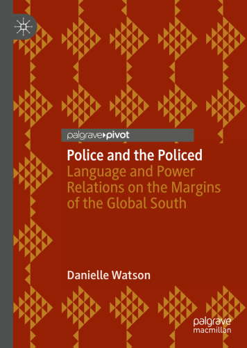 Police and the Policed: Language and Power Relations on the Margins of the Global South