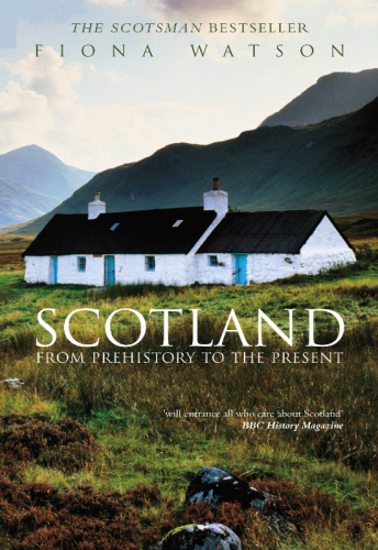 Scotland: From Prehistory to the Present