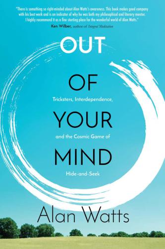 Out of your mind: tricksters, interdependence, and the cosmic game of hide-and-seek