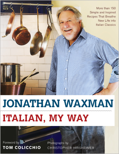 Italian, My Way: More Than 150 Simple and Inspired Recipes That Breathe New Life into Italian Classics