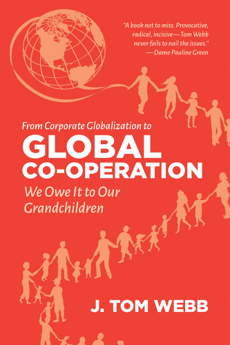 From corporate globalization to global co-operation: we owe it to our grandchildren