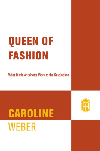 [Rezension von:] Weber, Caroline: Queen of fashion: what Marie Antoinette wore to the revolution. - New York: Holt, 2006