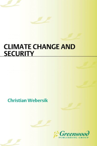 Climate change and security: a gathering storm of global challenges