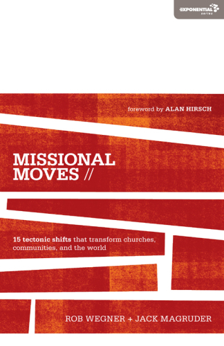 Missional moves: 15 tectonic shifts that transform churches, communities, and the world