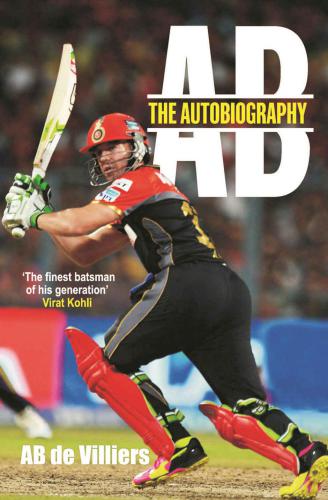 A.B. de Villiers: the autobiography