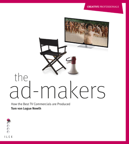 The ad-makers: how the best TV commercials are produced