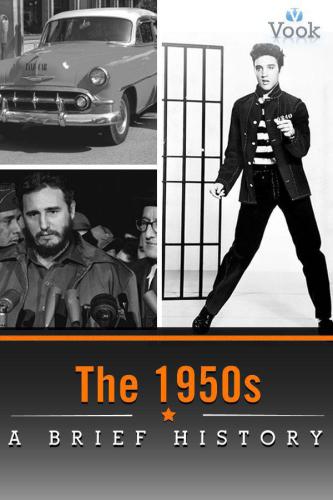 The 1950s: A Brief History