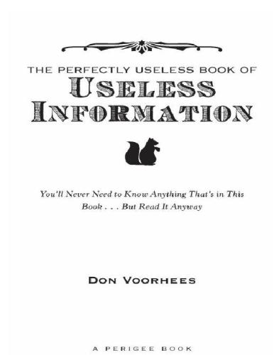 The Perfectly Useless Book of Useless Information