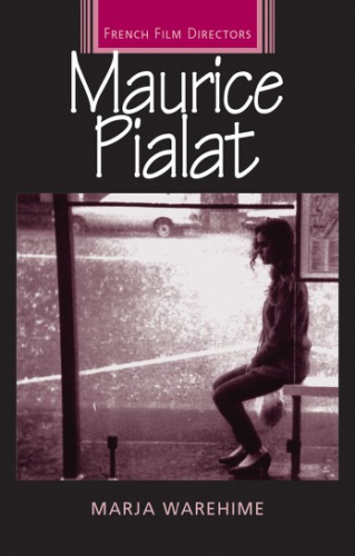 Maurice Pialat: French Film Directors