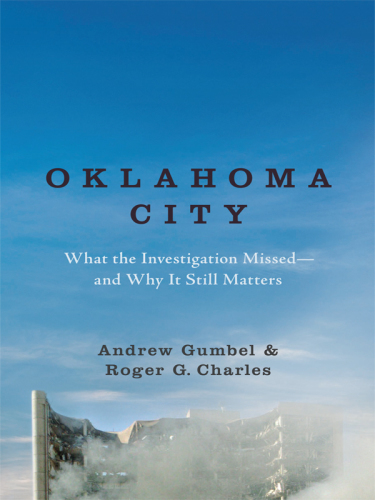 Oklahoma City: [what the investogation missed-- and why it still matters]