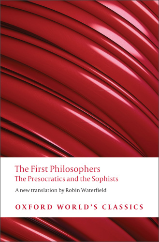 The first philosophers: the presocratics and sophists