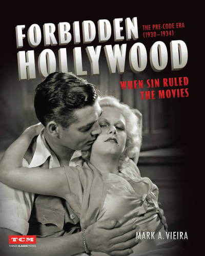 Forbidden Hollywood-The Pre-Code Era (1930-1934)