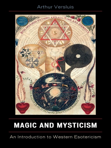 Magic and Mysticism: an Introduction to Western Esoteric Traditions