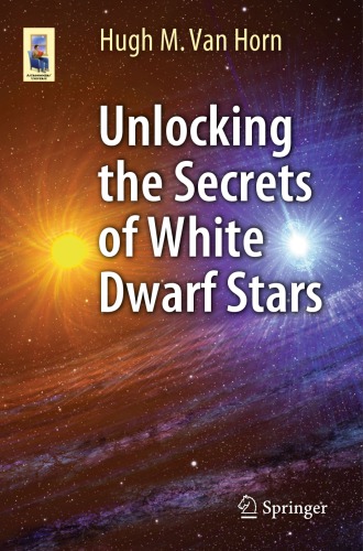 Unlocking the secrets of white dwarf stars