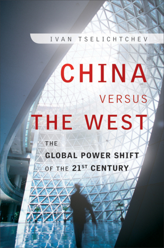 China versus the west: the global power shift of the 21st century