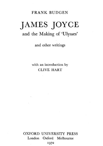 James Joyce and the making of 'Ulysses', and other writings