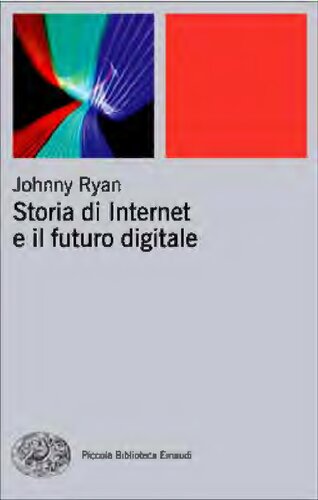 Storia di internet e il futuro digitale