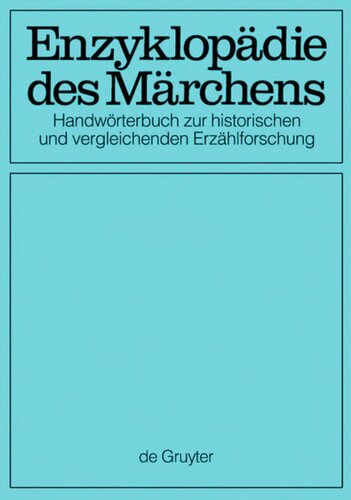 Enzyklopädie des Märchens: Handwörterbuch zur historischen und vergleichenden Erzählforschung. Bd. 5. Fortuna - Gott ist auferstanden