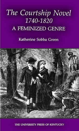 The Courtship Novel, 1740-1820: A Feminized Genre