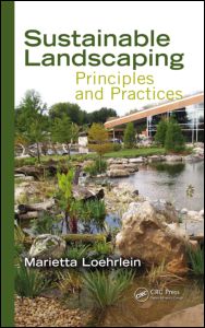 Sustainable Landscaping: Principles and Practices