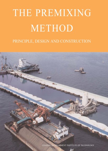 The Premixing Method: Principle, Design and Construction