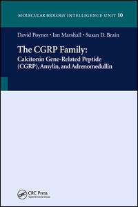 The CGRP Family: Calcitonin Gene-Related Peptide (CGRP), Amylin and Adrenomedullin