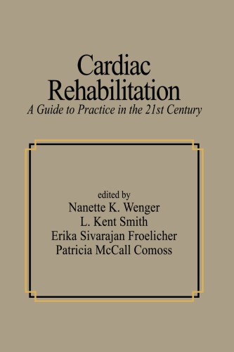 Cardiac Rehabilitation: Guide to Procedures for the Twenty-first Century