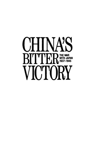 China's Bitter Victory: War with Japan, 1937-45