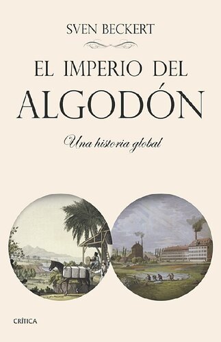 El imperio del algodón. Un historia global