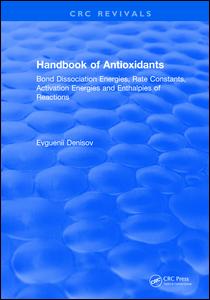 Handbook of Antioxidants: Bond Dissociation Energies, Rate Constants, Activation Energies, and Enthalpies of Reactions