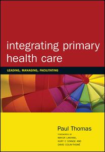 Integrating Primary Healthcare: Leading, Managing, Facilitating