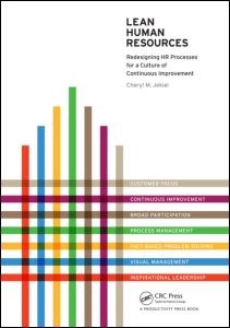 Lean Human Resources: Redesigning HR Processes for a Culture of Continuous Improvement