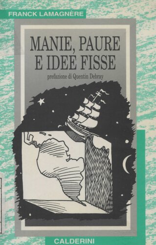 Manie, paure e idee fisse