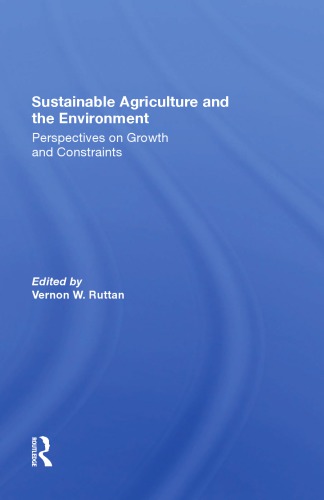 Sustainable Agriculture And The Environment: Perspectives On Growth And Constraints