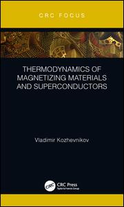 Thermodynamics of Magnetizing Materials and Superconductors