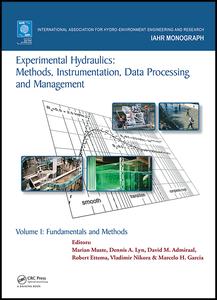 Experimental Hydraulics: Methods, Instrumentation, Data Processing and Management: Volume I: Fundamentals and Methods