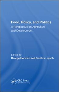 Food, Policy, And Politics: A Perspective On Agriculture And Development