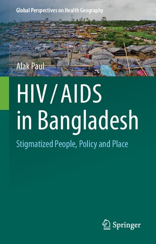 HIV/AIDS in Bangladesh: Stigmatized People, Policy and Place