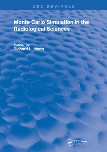 Monte Carlo Simulation in the Radiological Sciences