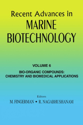 Recent Advances in Marine Biotechnology, Vol. 6: Bio-Organic Compounds: Chemistry and Biomedical Applications