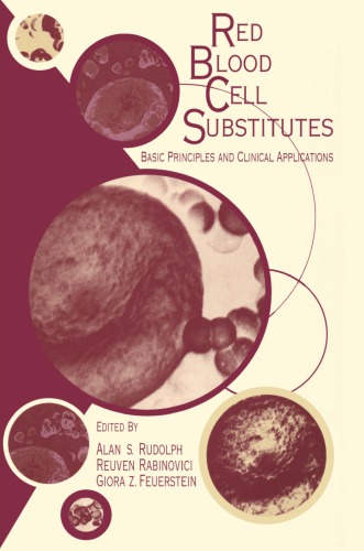 Red Blood Cell Substitutes: Basic Principles and Clinical Applications: Basic Principles and Clinical Applications