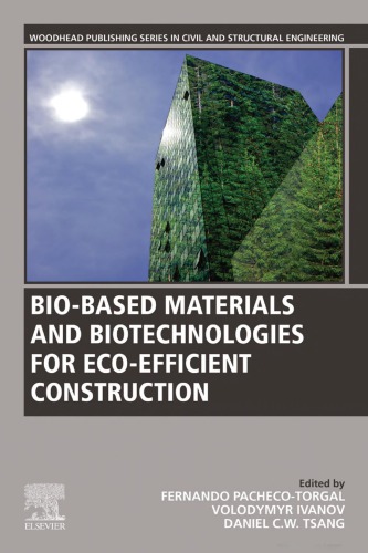 Bio-based materials and biotechnologies for eco-efficient construction