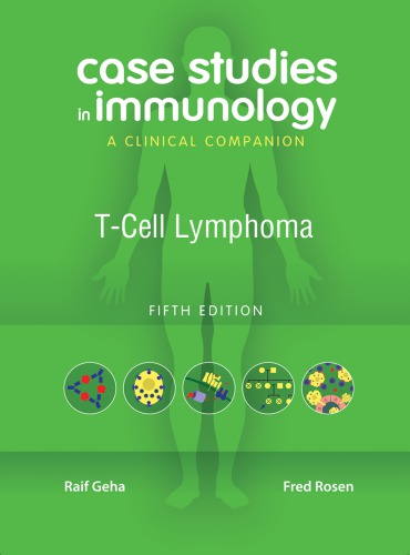 Case Studies in Immunology: T-Cell Lymphoma: a Clinical Companion