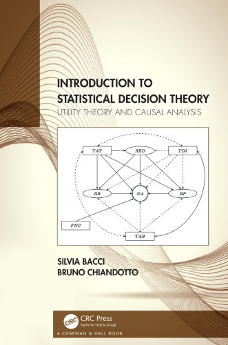 Introduction to statistical decision: utility theory and causal analysis