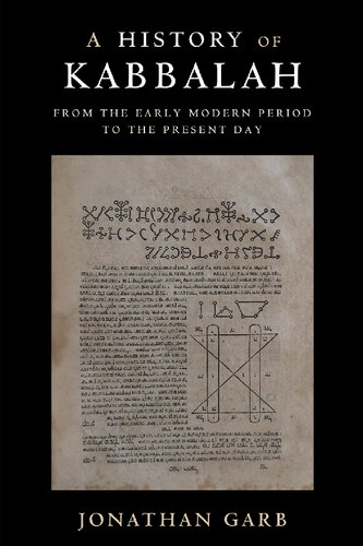 A History of Kabbalah: From the Early Modern Period to the Present Day