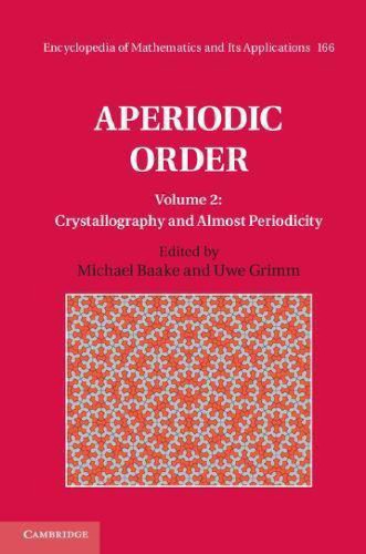 Aperiodic order. Vol. 2 Crystallography and almost periodicity